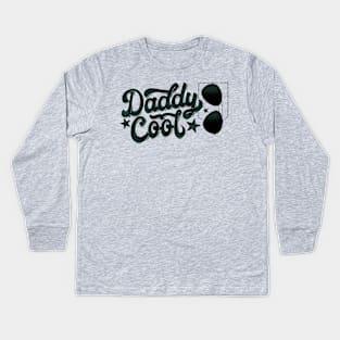 Daddy Cool. Hand Lettering in Retro Style. For amazing dads. Kids Long Sleeve T-Shirt